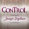 Control - La Retirada (feat. Jennifer Degollado) - Single